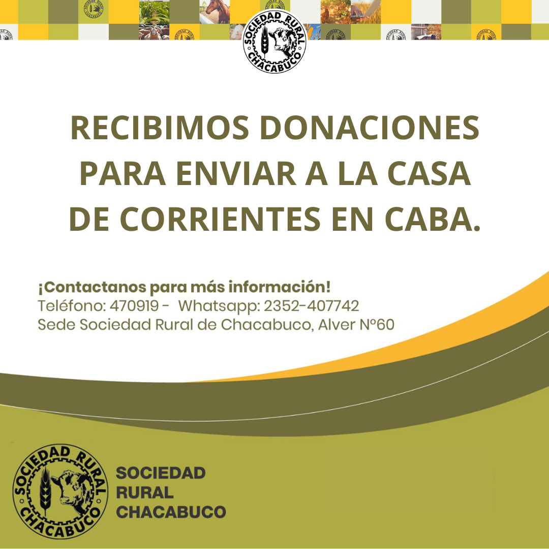 La Sociedad Rural de Chacabuco recibe donaciones por los incendios en Corrientes